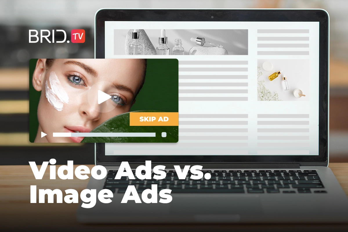 Video vs. Image Ads: Why Videos Perform Better
